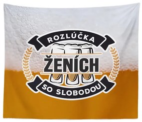 Sablio Deka Rozlúčka so slobodou ženícha: 150x120 cm