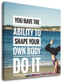 Motivačný obraz na stenu You have the ability to | rôzne rozmery