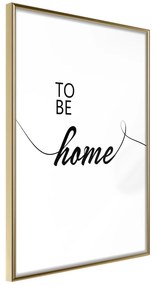 Artgeist Plagát - To Be Home [Poster] Veľkosť: 20x30, Verzia: Zlatý rám s passe-partout