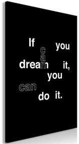Artgeist Obraz - If You Can Dream It, You Can Do It (1 Part) Vertical Veľkosť: 20x30, Verzia: Premium Print