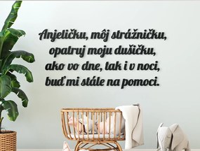 drevko Citát na stenu Anjeličku, môj strážničku Rozmer obrazu: 29 x 61,5 cm, Farba dekorácie: Čierna