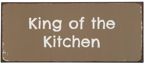 Ib Laursen Plechová ceduľa King of the Kitchen