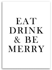 Gario Obraz na plátne Typografia jesť, piť a byť veselý Rozmery: 40 x 60 cm
