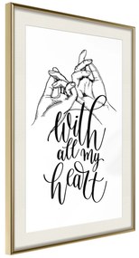 Artgeist Plagát - With All My Heart [Poster] Veľkosť: 40x60, Verzia: Zlatý rám