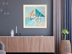 Artgeist Plagát - Live Simply (Square) [Poster] Veľkosť: 30x30, Verzia: Zlatý rám