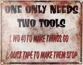 Antik nástenná kovová ceduľa One Only Needs Two Tools - 25*1*20 cm