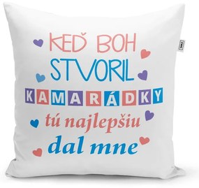 Sablio Vankúš Keď Boh stvoril kamarátky: 40x40 cm