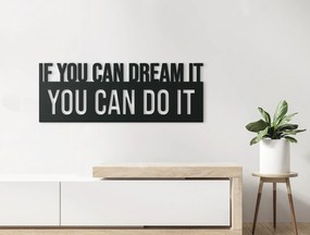 drevko Motivačný citát You can do it Rozmer obrazu: 22,5 x 62,5 cm, Farba dekorácie: Čierna