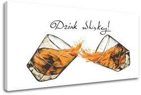 Obraz na stenu s textom Drink whiskey | rôzne rozmery