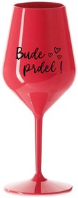 BUDE PRDEL! - červený nerozbitný pohár na víno 470 ml