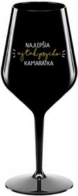 NAJLEPŠIA  AJ TAK PSYCHO KAMARÁTKA - čierny nerozbitný pohár na víno 470 ml
