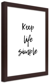 Gario Plagát Keep your life simple Farba rámu: Hnedá, Rozmery: 60 x 90 cm