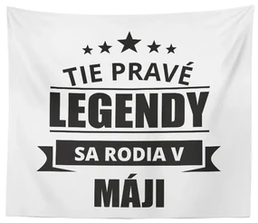 Sablio Deka Tie pravé legendy sa rodia v máji: 150x120 cm