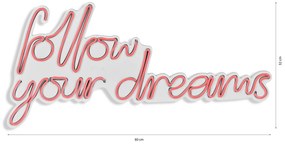 Follow Your Dreams - Pink