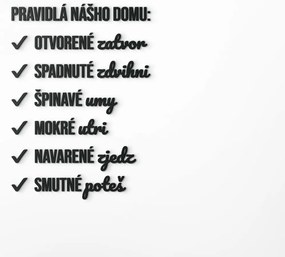 drevko Drevená nálepka Pravidlá nášho domu Rozmer obrazu: 77,5 x 55 cm, Farba dekorácie: Čierna