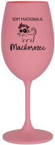 SOM MAČKONALÁ. MAČKOROŽEC - ružový pohár na víno 350 ml