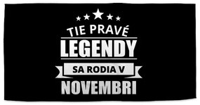 Sablio Uterák Tie pravé legendy sa rodia v novembri - 30x50 cm