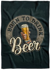 Deka Born to drink beer (Podšitie baránkom: NE)