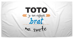 Sablio Uterák Toto je ten najlepší brat na svete - 30x50 cm