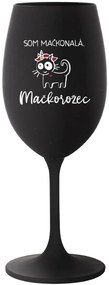 SOM MAČKONALÁ. MAČKOROŽEC - čierny pohár na víno 350 ml