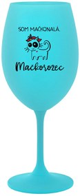 SOM MAČKONALÁ. MAČKOROŽEC - tyrkysový pohár na víno 350 ml