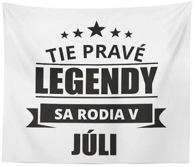 Sablio Deka Tie pravé legendy sa rodia v júli: 150x120 cm