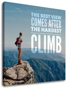 Motivačný obraz na stenu The best view comes_001 | rôzne rozmery