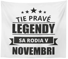 Sablio Deka Tie pravé legendy sa rodia v novembri: 150x120 cm