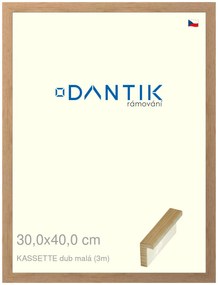 DANTIK rám na obraz 30x40 | KASSETTE dub malá (Plexi Čiré)