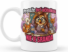 Ahome Hrnček Pretože byť učiteľkou NIE JE SRANDA