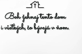 drevko Drevený citát Boh žehnaj tento dom Rozmer obrazu: 40,5 x 86 cm, Farba dekorácie: Čierna