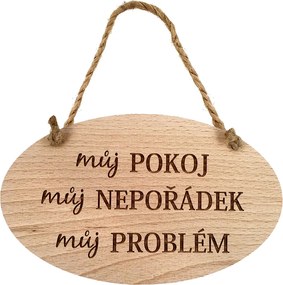 AMADEA Drevený ovál s nápisom Moja izba, môj neporiadok, môj problém, masívne drevo, 20x12 cm