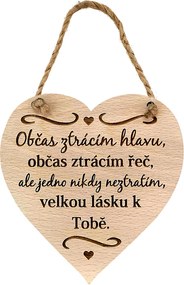AMADEA Drevené srdce s textom Občas strácam hlavu, občas..., masívne drevo, 16 x 15 cm