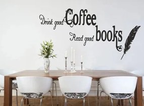 Nálepka na stenu s textom DRINK GOOD COFFEE, READ GOOD BOOKS 100 x 200 cm