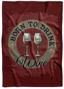 Deka Born to drink wine (Podšitie baránkom: NE)