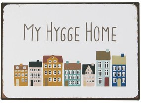 Ib Laursen Plechová ceduľa My Hygge Home