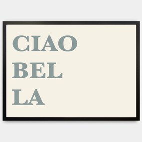 Plagát CIAO BEL LA