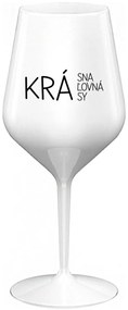 KRÁSNA KRÁĽOVNÁ KRÁSY - biely nerozbitný pohár na víno 470 ml