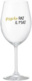 PSYCHO PAT&amp;MAT - priehľadný pohár na víno 350 ml
