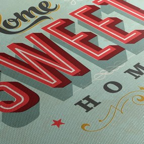 Obraz - Home sweet home (90x60 cm)