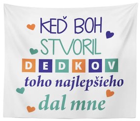 Sablio Deka Keď Boh stvoril dedkov: 150x120 cm