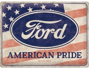 Plechová ceduľa Ford - American Pride, (40 x 30 cm)