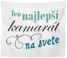 Sablio Deka Najlepší kamarát na svete: 150x120 cm