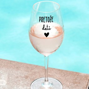 Ahome Číry pohár na víno Pretože deti