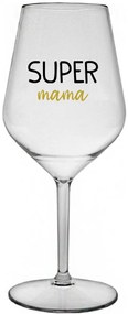SUPER MÁMA - priehľadný nerozbitný pohár na víno 470 ml