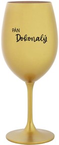 PÁN DOKONALÝ - zlatý pohár na víno 350 ml