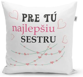 Sablio Vankúš Pre tú najlepšiu sestru: 40x40 cm