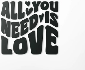 drevko Drevený citát All you need is love Rozmer obrazu: 56 x 60 cm, Farba dekorácie: Čierna