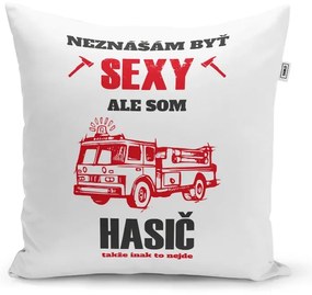 Sablio Vankúš Neznášam byť sexy, ale som hasič: 40x40 cm