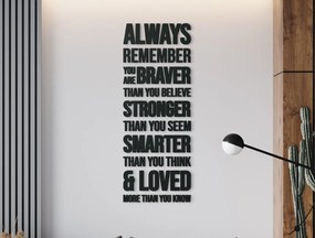 drevko Drevený citát na stenu Always remember Rozmer obrazu: 102 x 38,5 cm, Farba dekorácie: Čierna